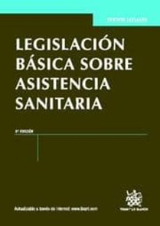 Portada de LEGISLACION BASICA SOBRE ASISTENCIA SANITARIA 3ª ED.