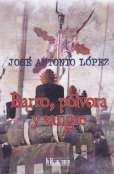 Portada de BARRO, POLVORA Y SANGRE