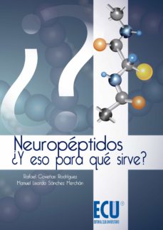 Portada de NEUROPEPTIDOS. ¿Y ESO PARA QUE SIRVE? (EBOOK)