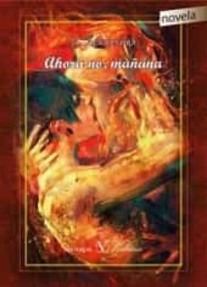 Portada de AHORA NO, MAÑANA