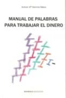 Portada de MANUAL DE PALABRAS PARA TRABAJAR EL DINERO