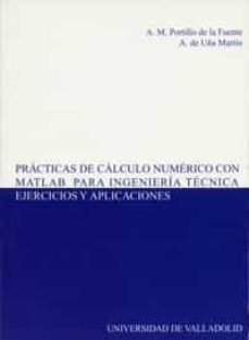 Portada de PRACTICAS DE CALCULO NUMERICO CON MATLAB PARA INGENIERIA TECNICA: EJERCICIOS Y APLICACIONES