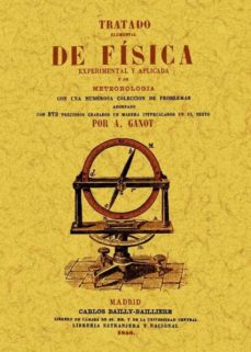 Portada de TRATADO ELEMENTAL DE FISICA EXPERIMENTAL Y APLICADA Y DE METEOROL OGIA (ED. FACSIMIL)