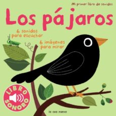 Portada de LOS PAJAROS: MI PRIMER LIBRO DE SONIDOS