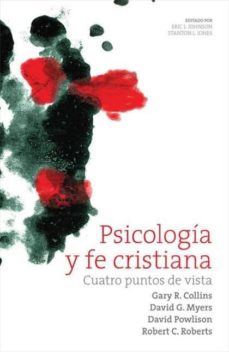 Portada de PSICOLOGIA Y FE CRISTIANA : CUATRO PUNTOS DE VISTA