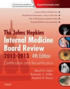 Descargar ebooks para encender de forma gratuita JOHNS HOPKINS INTERNAL MEDICINE BOARD REVIEW, CERTIFICATION AND R ECERTIFICATION: EXPERT CONSULT - ONLINE AND PRINT (4TH EDITION)