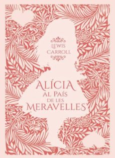 Imagen de ALICIA AL PAIS DE LES MERAVELLES
(edición en catalán) de LEWIS CARROLL