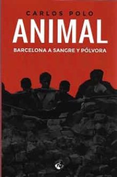 Descarga gratuita de libros para kindle. ANIMAL in Spanish RTF 9788412524321 de CARLOS POLO