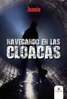 Descargas de libros en línea gratis para iPod NAVEGANDO EN LAS CLOACAS in Spanish