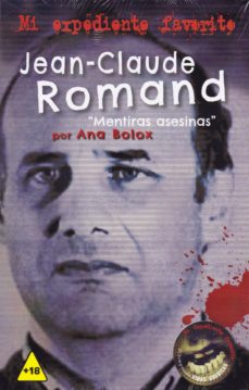 Descarga un libro de google books mac JEAN-CLAUDE ROMAND MENTIRAS ASESINAS de ANA BOLOX in Spanish 9788416921621