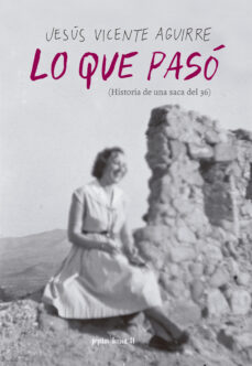 Gratis ebook descargable LO QUE PASO  (HISTORIA DE UNA SACA DEL 36) (Spanish Edition) de JESUS VICENTE AGUIRRE