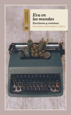 Descargar EVA EN LOS MUNDOS: ESCRITORAS Y CRONISTAS gratis pdf - leer online