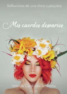 Libros descargables gratis para computadoras MIS CUERDOS DESVARÍOS ePub 9788418074721 en español