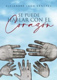 Descargar Ebook gratis para pc SE PUEDE HABLAR CON EL CORAZÓN en español  9788418829321