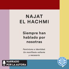 Portada de SIEMPRE HAN HABLADO POR NOSOTRAS (AUDIOLIBRO)