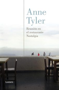 La mejor descarga de audiolibros REUNION EN EL RESTAURANTE NOSTALGIA PDB MOBI iBook 9788426419521 de ANNE TYLER (Spanish Edition)