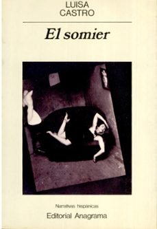 Libros para descargar gratis a kindle. EL SOMIER (FINALISTA PREMIO HERRALDE DE NOVELA 1990) en español 9788433909121 iBook ePub CHM de LUISA CASTRO LEGAZPI