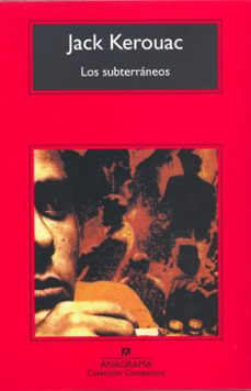 Descarga gratuita de libros en español. LOS SUBTERRANEOS de JACK KEROUAC 9788433920621