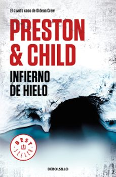 Formato pdf de descarga gratuita de libros. INFIERNO DE HIELO (GIDEON CREW 4)  en español de DOUGLAS PRESTON, LINCOLN CHILD 9788466346221