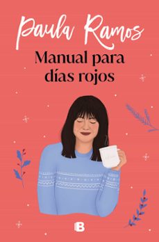 Libro para descargar en pdf MANUAL PARA DIAS ROJOS de PAULA RAMOS (Spanish Edition)