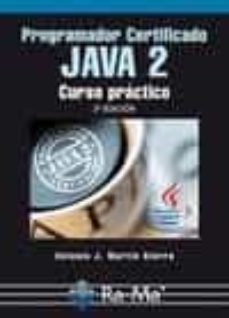 Libros descargables de amazon PROGRAMADOR CERTIFICADO JAVA 2   3ª EDICION de ANTONIO MARTIN SIERRA MOBI FB2 CHM