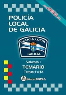 Descargar mobi ebooks POLICIA LOCAL DE GALICIA VOLUMEN I: TEMARIO (TEMAS 1 A 12) NUEVA EDICION MAYO 2022 - PROGRAMA OFICIAL DE INGRESO ESCALA BASICA