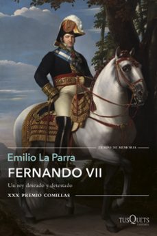9788490665121 - Fernando VII un rey deseado y detestado (Emilio La Parra López) - (Audiolibro Voz Humana)