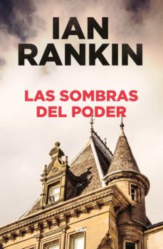 Descarga gratuita de libros italianos LAS SOMBRAS DEL PODER DJVU de IAN RANKIN (Spanish Edition) 9788491870821