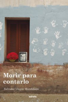 9788492515721 - Morir para contarlo (Salvador Ulayar Mundiñano) - (Audiolibro Voz Humana)