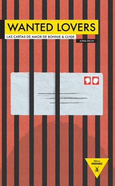 Descargar libros de audio en francés mp3 WANTED LOVERS: LAS CARTAS DE AMOR DE BONNIE & CLYDE de ANA S. PAREJA in Spanish