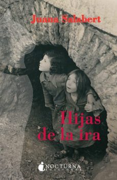 Portada de HIJAS DE LA IRA: VIDAS ROTAS POR LA GUERRA CIVIL