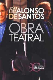 Descarga gratuita de ebooks epub mobi. OBRA TEATRAL: TOMO I  9788497402521 de JOSE LUIS ALONSO DE SANTOS (Spanish Edition)