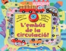 Portada de L EMBUS DE LA CIRCULACIO (TOCA TOCA)