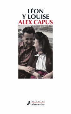 Descarga los libros más vendidos LEON Y LOUISE (Spanish Edition) de ALEX CAPUS iBook FB2
