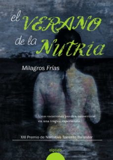 Libros descargados de amazon EL VERANO DE LA NUTRIA de MILAGROS FRIAS ALBALA (Spanish Edition) 9788498774221