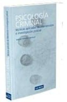Descargar PSICOLOGIA CRIMINAL: TECNICAS DE INVESTIGACION E INTERPRETACION P OLICIAL gratis pdf - leer online