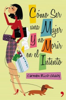 Portada de COMO SER UNA MUJER Y NO MORIR EN EL INTENTO (EBOOK)