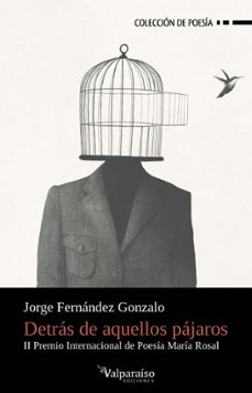 Detrás de aquellos pájaros