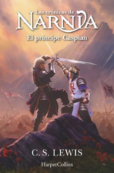 Portada de LAS CRONICAS DE NARNIA 4: EL PRINCIPE CASPIAN
