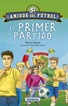 Portada de EL PRIMER PARTIDO (AMIGOS DEL FUTBOL)