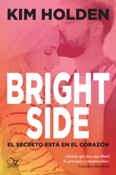 Portada de BRIGHT SIDE 1: EL SECRETO ESTA EN EL CORAZON