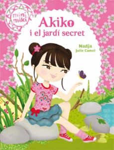 Portada de MINIMIKI 4. AKIKO I EL JARDI SECRET
