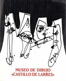 Portada de MUSEO DE DIBUJO CASTILLO DE LARRES