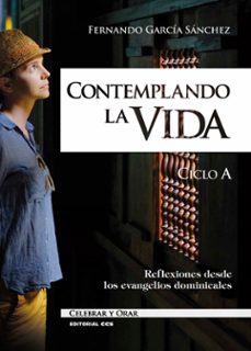 Portada de CONTEMPLANDO LA VIDA. CICLO A