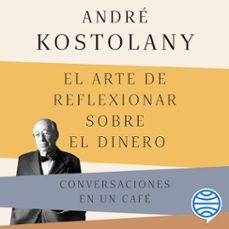 Portada de EL ARTE DE REFLEXIONAR SOBRE EL DINERO (AUDIOLIBRO)