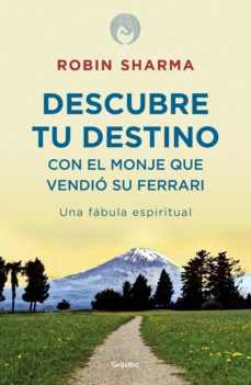 Portada de DESCUBRE TU DESTINO CON EL MONJE QUE VENDIO SU FERRARI (EBOOK)