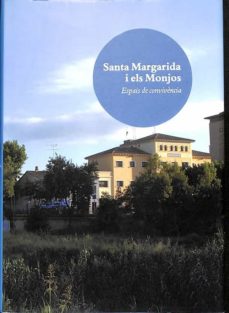 Portada de SANTA MARGARIDA I ELS MONJOS ESPIS DE CONVIVÈNCIA (CATALAN).