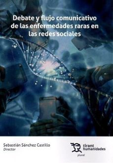 Portada de DEBATE Y FLUJO COMUNICATIVO DE LAS ENFERMEDADES RARAS EN LAS REDES SOCIALES