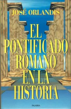 Portada de EL PONTIFICADO ROMANO EN LA HISTORIA