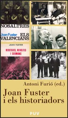 Portada de JOAN FUSTER I ELS HISTORIADORS